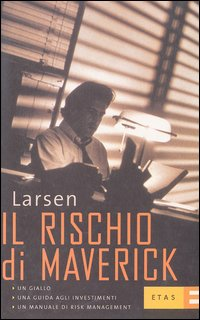 Il rischio di Maverick