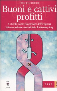 Buoni e cattivi profitti. Il cliente come promotore dell'impresa Scarica PDF EPUB
