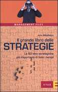 Libro Il grande libro delle strategie. Le 50 idee strategiche più importanti di tutti i tempi John Middleton