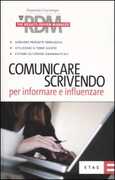 Libro Comunicare scrivendo. Per informare e influenzare
