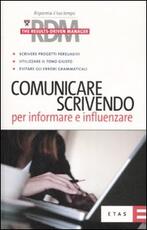 Libro Comunicare scrivendo. Per informare e influenzare