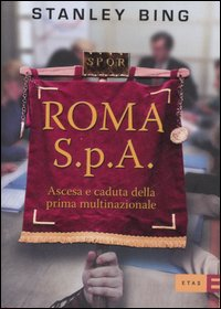 Roma S.p.A. Ascesa e declino della prima multinazionale Scarica PDF EPUB
