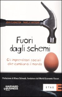 Fuori dagli schemi. Gli imprenditori sociali che cambiano il mondo Scarica PDF EPUB
