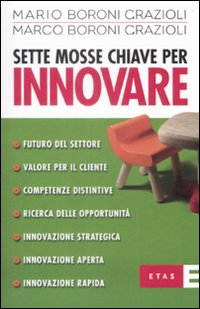 Sette mosse chiave per innovare Scarica PDF EPUB
