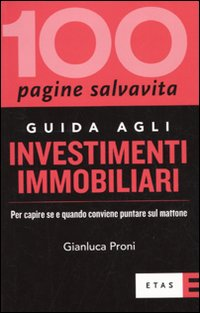 Guida agli investimenti immobiliari. Per capire se e quando conviene puntare sul mattone Scarica PDF EPUB
