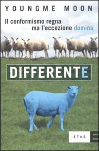 Differente. Il conformismo regna ma l'eccezione domina Scarica PDF EPUB
