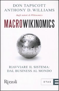 Macrowikinomics. Riavviare il sistema: dal business al mondo Scarica PDF EPUB
