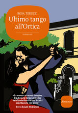 Libro Ultimo tango all'Ortica Rosa Teruzzi