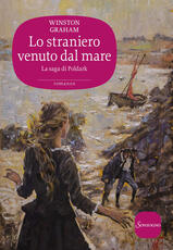 Libro Lo straniero venuto dal mare. La saga di Poldark. Vol. 8 Winston Graham
