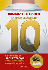 Libro La magia del numero 10 Romanzo Calcistico