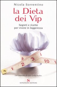 La dieta dei vip. Segreti e ricette per vivere in leggerezza Scarica PDF EPUB
