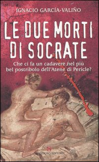 Le due morti di Socrate Scarica PDF EPUB
