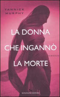 La donna che ingannò la morte