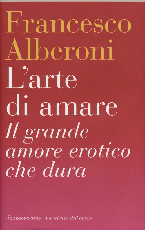 L' arte di amare. Il grande amore erotico che dura Scarica PDF EPUB
