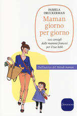 Libro Maman giorno per giorno Pamela Druckerman
