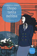 Libro Dopo tanta nebbia Gabriella Genisi