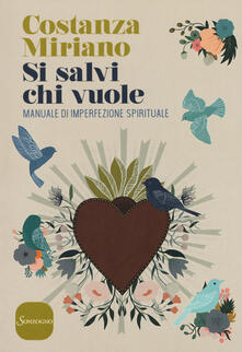 Si salvi chi vuole. Manuale di imperfezione spirituale.pdf