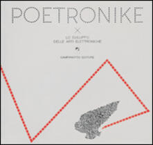 Poetronike 0.1. Lo sviluppo delle arti elettroniche.pdf