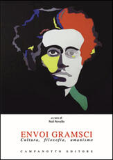 Libro Envoi Gramsci. Cultura, filosofia, umanismo