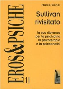 Sullivan rivisitato. La sua rilevanza per la psichiatria, la psicoterapia e la psicoanalisi.pdf