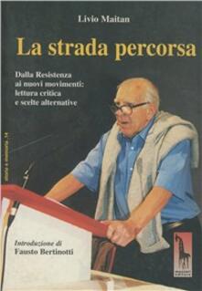 Strada percorsa. Dalla resistenza ai nuovi movimenti: lettura critica e scelte alternative.pdf