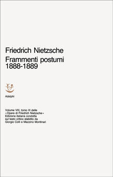 Opere complete. Vol. 8: Frammenti postumi (1888-1889)..pdf