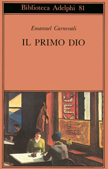 Il primo dio. Poesie scelte. Racconti e scritti critici.pdf