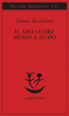 Libro Il mio cuore messo a nudo-Razzi-Igiene-Titoli e spunti per somanzi e racconti Charles Baudelaire