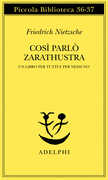 Libro Così parlò Zarathustra. Un libro per tutti e per nessuno Friedrich Nietzsche