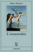 Libro L' immortalità Milan Kundera