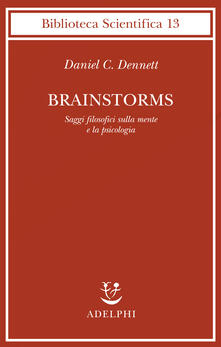 Brainstorms. Saggi filosofici sulla mente e la psicologia.pdf