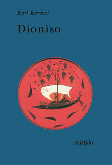 Dioniso. Archetipo della vita indistruttibile.pdf