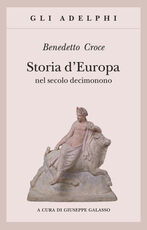 Libro Storia d'Europa nel secolo decimonono Benedetto Croce