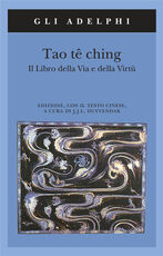 Libro Tao tê Ching. Il libro della via e della virtù. Con testo cinese