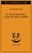 Libro Il naturalista a quattro zampe Gerald Durrell