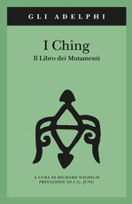 Libro I Ching. Il libro dei mutamenti