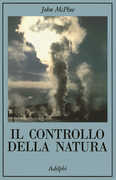 Libro Il controllo della natura John McPhee