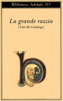 La grande razzia. Táin Bó Cúailnge.pdf