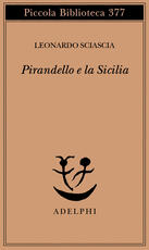 Libro Pirandello e la Sicilia Leonardo Sciascia