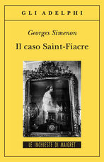 Libro Il caso Saint-Fiacre Georges Simenon