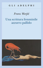 Libro Una scrittura femminile azzurro pallido Franz Werfel