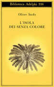 Libro L' isola dei senza colore-L'isola delle cicadine Oliver Sacks