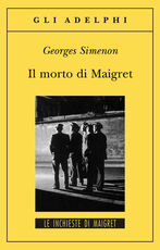 Libro Il morto di Maigret Georges Simenon