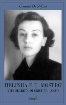 Belinda e il Mostro. Vita segreta di Cristina Campo.pdf