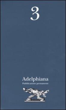 Adelphiana. Pubblicazione permanente. Vol. 3.pdf