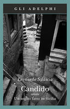 Libro Candido ovvero Un sogno fatto in Sicilia Leonardo Sciascia