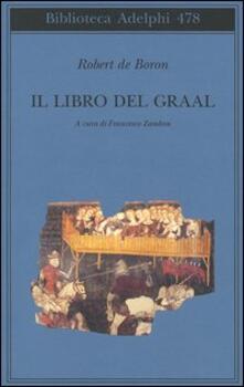 Il libro del Graal. Giuseppe di Arimatea-Merlino-Perceval.pdf