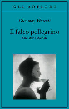 Il falco pellegrino. Una storia damore.pdf