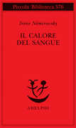 Libro Il calore del sangue Irène Némirovsky