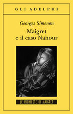 Libro Maigret e il caso Nahour Georges Simenon